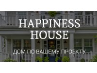      - Happiness House